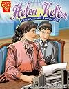 Helen Keller: Courageous Advocate (Graphic Biographies)