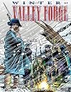 Winter at Valley Forge (Graphic Library: Graphic History)
