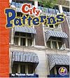 City Patterns (A+ Books: Finding Patterns)