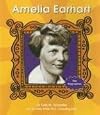Amelia Earhart (First Biographies: Trailblazers and Legends)