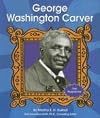 George Washington Carver (First Biographies: Scientists and Inventors)