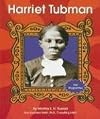 Harriet Tubman (First Biographies: Reformers and Civil Rights Heroes)
