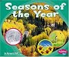 Seasons Of The Year (Pebble Plus: Patterns in Nature)