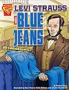 Levi Strauss and Blue Jeans (Graphic Library: Inventions and Discovery)
