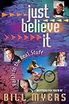 Just Believe It: Faith in the Real Stuff