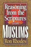 Reasoning from the Scriptures with Muslims