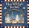 Hope Will Light Your Way: Finding a Safe Harbor for Your Soul