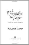 A Woman's Call to Prayer: Making Your Desire to Pray a Reality