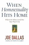 When Homosexuality Hits Home: What to Do When a Loved One Says They're Gay