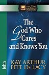 The God Who Cares and Knows You: John (The New Inductive Study Series)