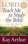 Lord, Teach Me To Study the Bible in 28 Days