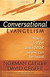 Conversational Evangelism: How to Listen and Speak So You Can Be Heard