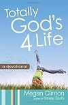 Totally God's 4 Life Devotional