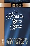 What Is Yet to Come: Ezekiel (The New Inductive Study Series)
