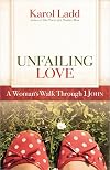 Unfailing Love: A Woman's Walk Through First John (Positive Woman Connection)