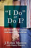 "I Do" or Do I?: Are You Ready to Change Your Relationship Status?