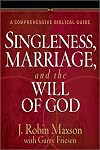 Singleness, Marriage, and the Will of God: A Comprehensive Biblical Guide