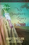 My Daughter's Legacy (Cousins of the Dove)