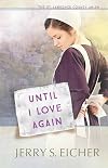 Until I Love Again (The St. Lawrence County Amish)