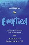Emptied: Experiencing the Fullness of a Poured-Out Marriage