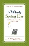 A Windy Spring Day: God Gives Us Friends When We're Afraid (Tales of Buttercup Grove)