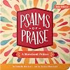 Psalms of Praise: A Movement Primer (Baby Believer)