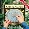 Garden Accents: Simple-To-Build Projects to Enhance Your Yard or Garden (How-to Gardening)