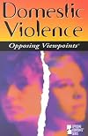 Domestic Violence: Opposing Viewpoints