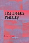 The Death Penalty (Contemporary Issues Companion)