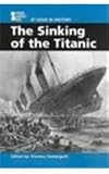 The Sinking of the Titanic (At Issue: History)