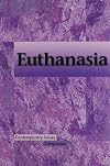 Euthanasia (Contemporary Issues Companion) (2002)