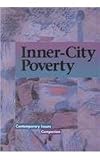 Inner-City Poverty (Contemporary Issues Companion)