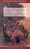 Westward Expansion (Interpreting Primary Documents)