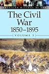 American History by Era: The Civil War 1850-1895