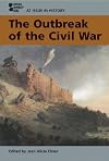 The Outbreak of the Civil War (At Issue in History)