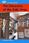 Discovery of the AIDS Virus (At Issue in History)