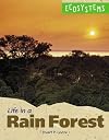 Ecosystems - Life in a Rain Forest