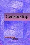 Censorship (Contemporary Issues Companion)