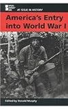 America's Entry into World War I (At Issue in History)