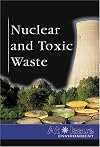 Nuclear and Toxic Waste (At Issue)