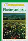 Photosynthesis (The Kidhaven Science Library)
