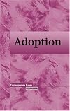 Adoption (Contemporary Issues Companion)