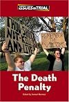 The Death Penalty (Issues on Trial)