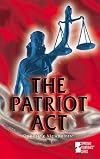 The Patriot Act: Opposing Viewpoints