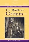 The Brothers Grimm (Inventors and Creators)