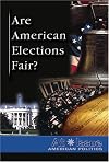 Are American Elections Fair ? (At Issue)