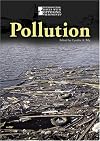 Pollution (Introducing Issues With Opposing Viewpoints)