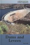 Dams And Levees (Our Environment)