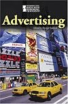 Advertising (Introducing Issues With Opposing Viewpoints : 2007)