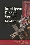 Intelligent Design Versus Evolution (At Issue Series)